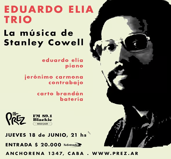 EDUARDO ELIA TRIO - LA MÚSICA DE STANLEY COWELL