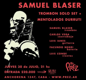 SAMUEL BLASER – TROMBON SOLO SET + MENTOLADOS DURRUTI